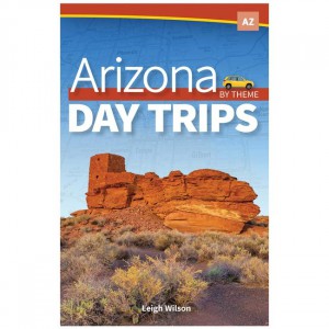 Adventure Arizona Day Trips By Theme Arizona