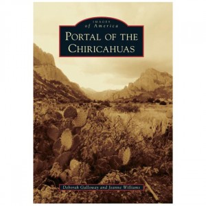 Arcadia Images Of America: Portal Of The Chiricahuas Fiction