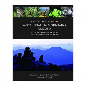 Arizona A Natural History of the Santa Catalina Mountains, Arizona; with an Introduction to the Madrean Sky Islands Fiction