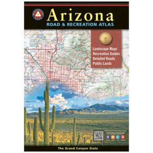 Benchmark Arizona Road & Recreation Atlas - 12th Edition Arizona