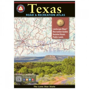 Benchmark  Road & Recreation Atlas: Texas -- 2022 Edition Maps