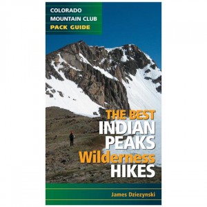 Colorado Best Indian Peaks Wilderness Hikes International Guides