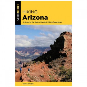 Falcon Hiking Arizona: A Guide To The State's Greatest Hiking Adventures Arizona