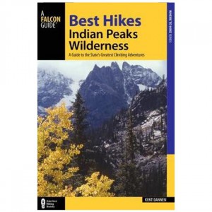 Falcon Best Hikes Colorado's Indian Peaks Wilderness: A Guide To The Area's Greatest Hiking Adventures Colorado