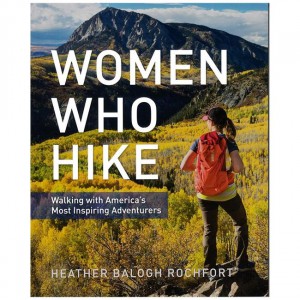 Falcon Women Who Hike: Walking With America's Most Inspiring Adventurers Fiction