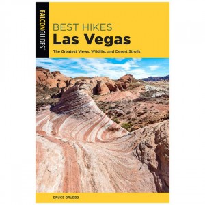 Falcon Best Hikes Las Vegas: The Greatest Views, Wildlife, and Desert Strolls - 2nd Edition State Guides