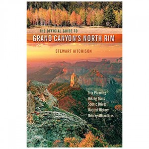 Grand Official Guide To Grand Canyon's North Rim - 4th Edition Arizona