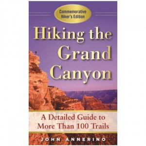 Ingram Hiking The Grand Canyon: A Detailed Guide To More Than 100 Trails Arizona