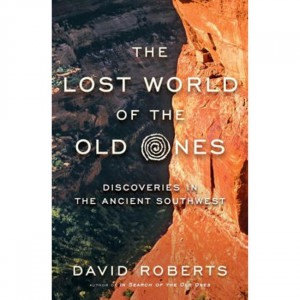 Ingram Lost World Of The Old Ones: Discoveries In The Ancient Southwest Fiction