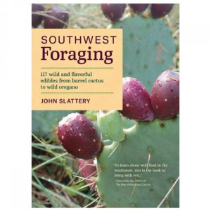 Ingram Southwest Foraging: 117 Wild And Flavorful Edibles From Barrel Cactus To Wild Oregano Field Guides