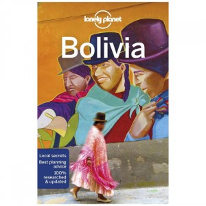 Lonely Planet  Bolivia Travel International Guides