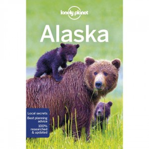 Lonely Planet  Alaska Travel Guide State Guides