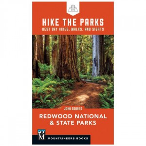 Mountaineers Hike The Parks: Redwood National & State Parks: Best Day Hikes, Walks, And Sights California