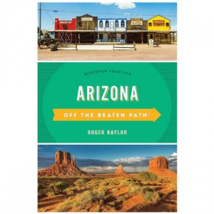 Rowman Arizona Off The Beaten Path: Discover Your Fun Arizona