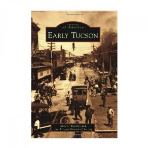 Treasure Images of America: Early Tucson Fiction