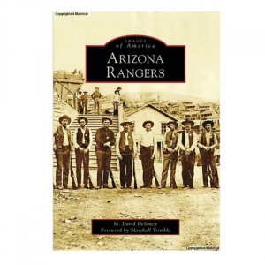 Treasure Images of America: Arizona Rangers Fiction
