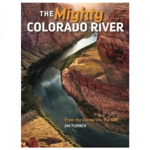 Treasure Mighty Colorado River: From Glaciers To The Gulf Fiction