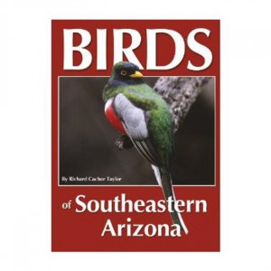 Treasure Birds of Southeastern Arizona Field Guides