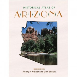 University Historical Atlas Of Arizona - 2nd Edition Arizona