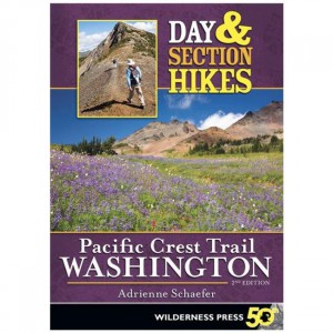 Wilderness Day & Section Hikes: Pacific Crest Trail: Washington - 2nd Edition State Guides